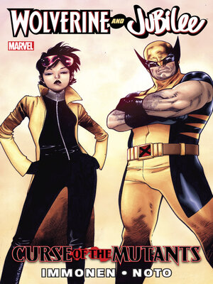 cover image of Wolverine & Jubilee (2011): Curse of the Mutants